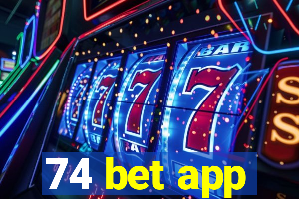 74 bet app